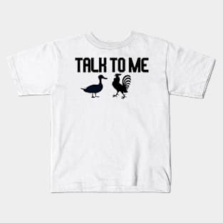 talk to me goose and rooster Kids T-Shirt